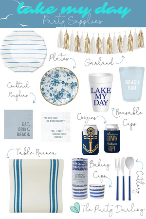 lake my day, lake day, lake party, lake decorations, beach bum, anchors away