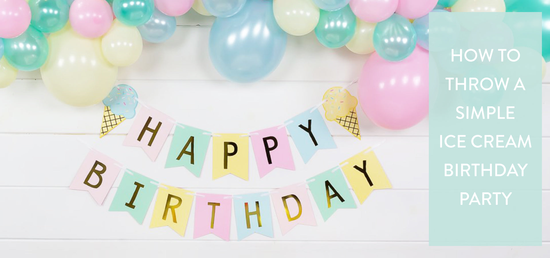 How to Throw a Simple Ice Cream Birthday Party | The Party Darling