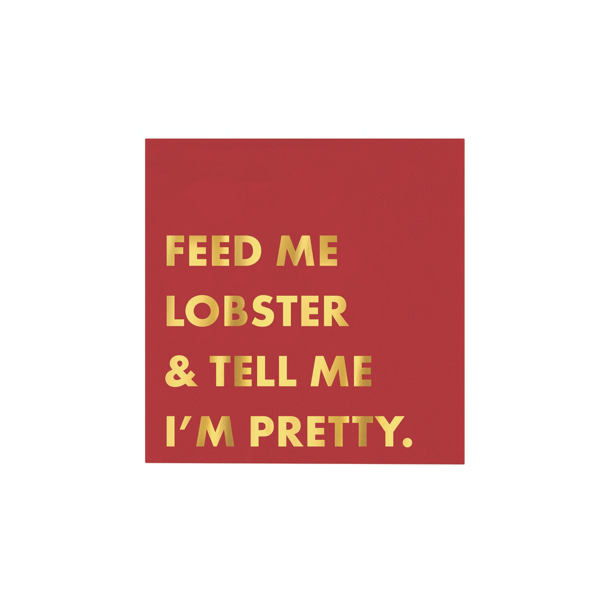 Feed me lobster dessert napkins with gold foil text