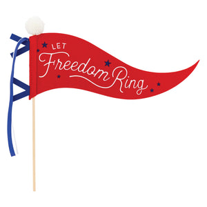 Let Freedom Ring Felt Pennant Flag | The Party Darling