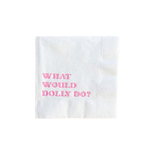 What Would Dolly Do Dessert Napkins 20ct | The Party Darling